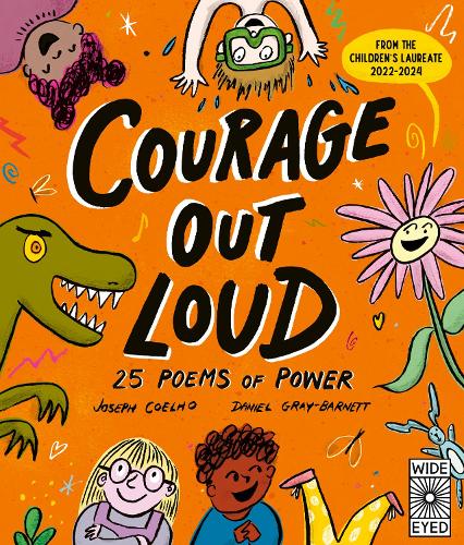 Cover of Courage Out Loud: 25 Poems of Courage and Power by Joseph Coelho