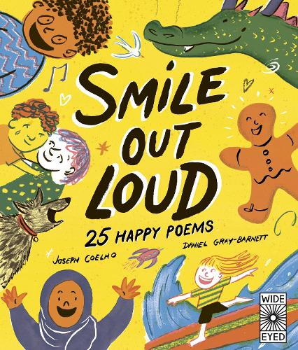 Cover of Smile Out Loud 25 Happy Poems by Joseph Coelho