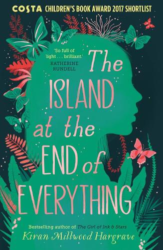 Cover of The Island at the End of Everything by Kiran Millwood Hargrave
