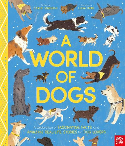 Cover of A World of Dogs by Carlie Sorosiak