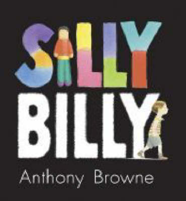 Cover of Silly Billy by Anthony Browne